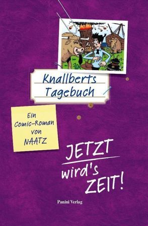 Knallberts Tagebuch von Naatz,  Oliver