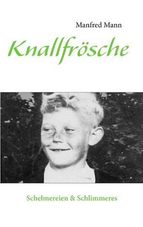 Knallfrösche von Mann,  Manfred