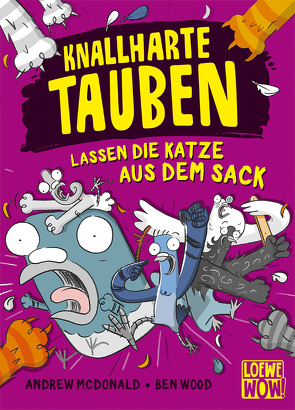 Knallharte Tauben lassen die Katze aus dem Sack (Band 5) von McDonald,  Andrew, Thiele,  Ulrich, Wood,  Ben