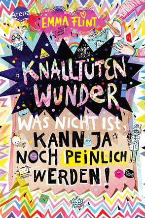 Knalltütenwunder. Was nicht ist, kann ja noch peinlich werden! von Flint,  Emma, Schoeffmann-Davidov,  Eva