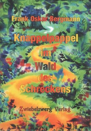 Knappelpappel im Wald des Schreckens von Bergmann,  Frank Oskar, Laufenburg,  Heike