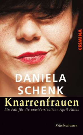 Knarrenfrauen von Schenk,  Daniela