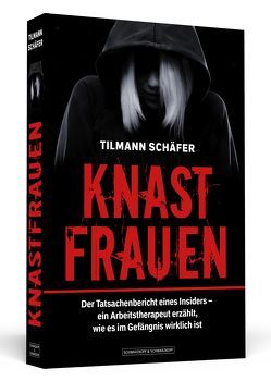 Knastfrauen von Schäfer,  Tilmann