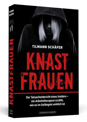 Knastfrauen von Schäfer,  Tilmann