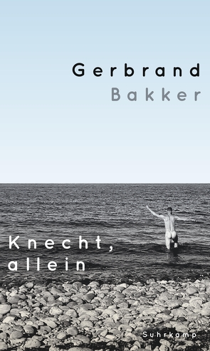 Knecht, allein von Bakker,  Gerbrand, Ecke,  Andreas