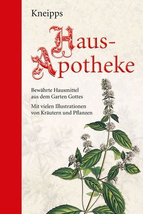 Kneipps Hausapotheke: Halbleinen von Kneipp,  Sebastian