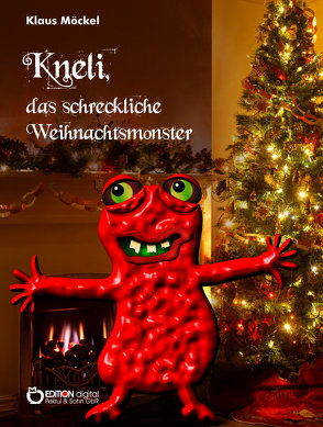 Kneli, das schreckliche Weihnachtsmonster von Möckel,  Klaus