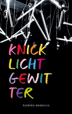 Knicklichtgewitter von Boderius,  Tjorven