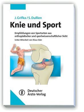 Knie und Sport von Dullien,  Silvia, Grifka,  J.