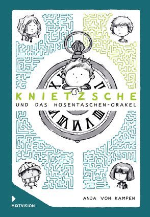 Knietzsche und das Hosentaschen-Orakel von Kampen,  Anja von, Schütz,  Kilian