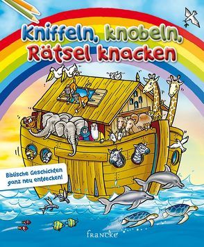 Kniffeln, knobeln, Rätsel knacken von Rohleder,  Cornelia