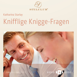 Knifflige Knigge-Fragen von Starlay,  Katharina