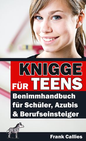 Knigge für Teens von Callies,  Frank