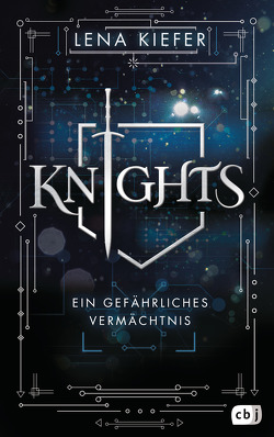 KNIGHTS – Ein gefährliches Vermächtnis von Kiefer,  Lena