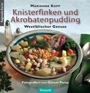 Knisterfinken und Akrobatenpudding von Kopp,  Marianne, Pump,  Günter