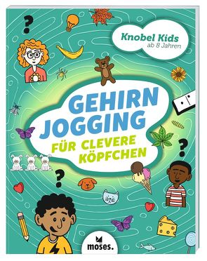 Knobel-Kids – Gehirnjogging für clevere Köpfchen von Lott,  Amanda, Wilson,  Matthew Taylor