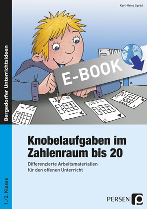 Knobelaufgaben im Zahlenraum bis 20 von Spröd,  Karl-Heinz