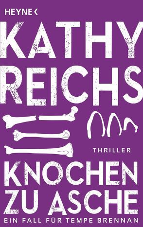 Knochen zu Asche von Berr,  Klaus, Reichs,  Kathy