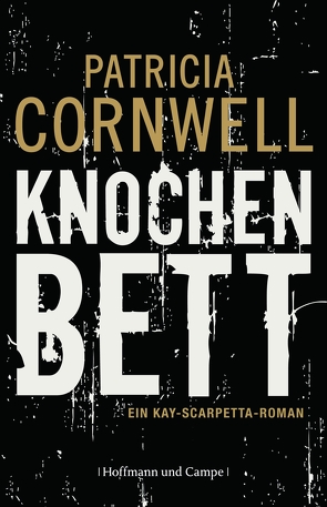 Knochenbett von Cornwell,  Patricia, Dufner,  Karin