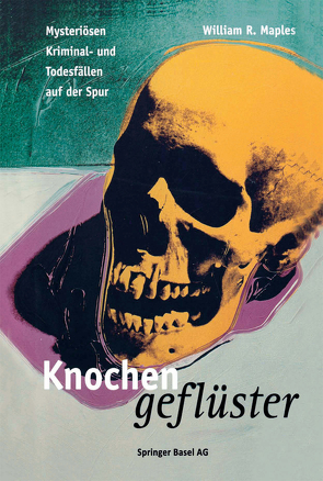 Knochengeflüster von Maples,  William R., Welge,  K.