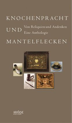 Knochenpracht und Mantelflecken von Peters,  Louis, Rönneper,  Joachim