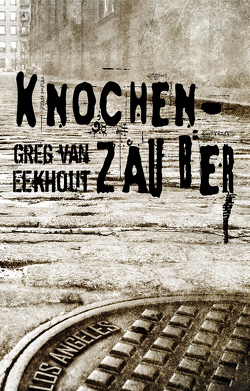 Knochenzauber von Eekhout,  Greg van