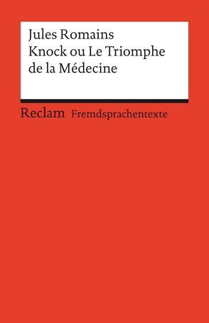 Knock ou Le triomphe de la Médecine von Baldischwieler,  Thomas, Romains,  Jules