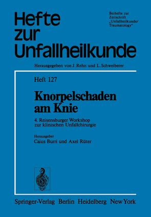 Knorpelschaden am Knie von Burri,  C., Rüter,  A.