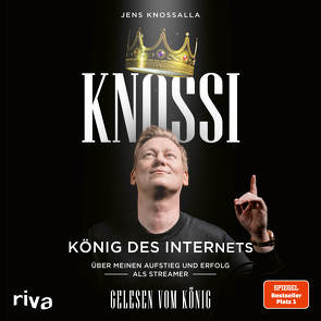 Knossi – König des Internets von Knossalla,  Jens, Knossi, Laschewski,  Julian