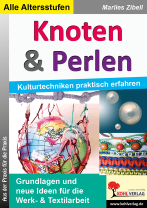 Knoten & Perlen von Zibell,  Marlies