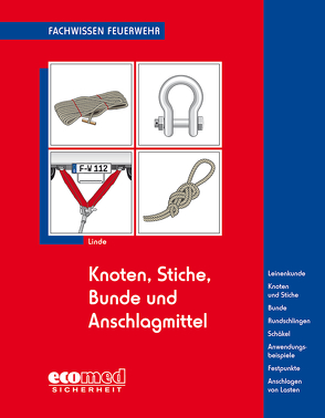 Knoten, Stiche, Bunde und Anschlagmittel von Linde,  Christof