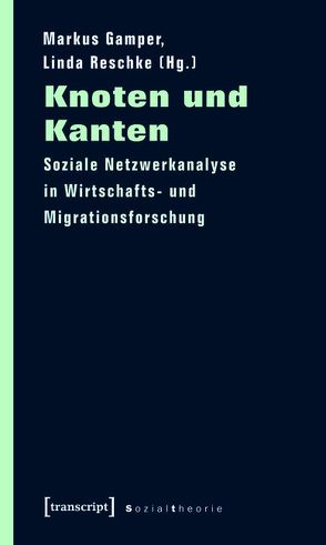 Knoten und Kanten von Gamper,  Markus, Reschke,  Linda