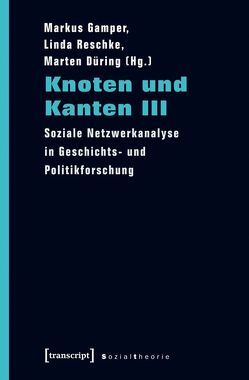 Knoten und Kanten III von Düring,  Marten, Gamper,  Markus, Reschke,  Linda