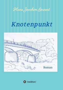 Knotenpunkt von Gernert,  Hans Joachim, Katharina Gernert,  Sarah