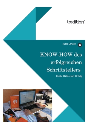 KNOW-HOW des erfolgreichen Schriftstellers von Schütz,  Jutta