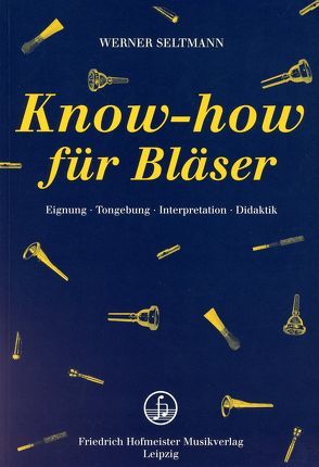 Know-How für Bläser von Seltmann,  Werner