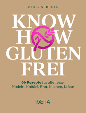 Know-how glutenfrei von Innerhofer,  Ruth