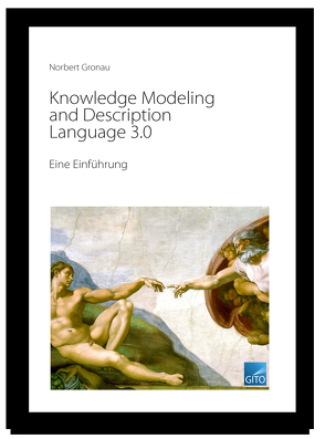 Knowledge Modeling and Description Language 3.0 – Eine Einführung von Gronau,  Norbert