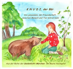 KNUDI, DER BÄR von Hochapfel,  Beate