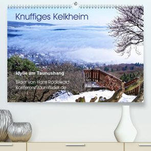 Knuffiges Kelkheim – Idylle am Taunushang (Premium, hochwertiger DIN A2 Wandkalender 2020, Kunstdruck in Hochglanz) von Rodewald CreativK.de,  Hans