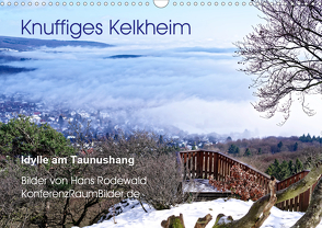 Knuffiges Kelkheim – Idylle am Taunushang (Wandkalender 2021 DIN A3 quer) von Rodewald CreativK.de,  Hans