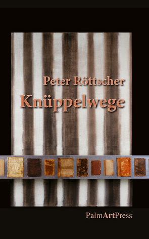 Knüppelwege von Nicely,  Catharine J., Nieblich,  Wolfgang, Röttscher,  Peter