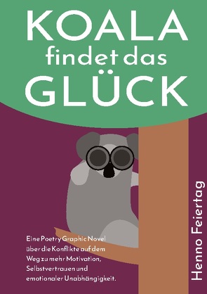 Koala findet das Glück von Feiertag,  Henno