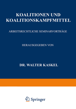 Koalitionen und Koalitionskampfmittel von Kaskel,  Walter