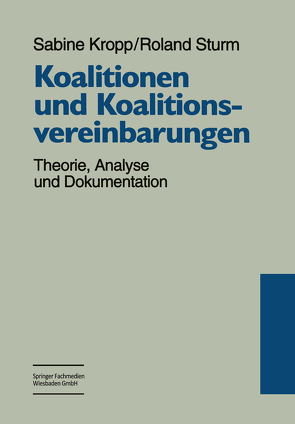 Koalitionen und Koalitionsvereinbarungen von Kropp,  Sabine, Sturm,  Roland