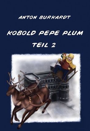 Kobold Pepe Plum – Teil 2 von Burkardt,  Anton