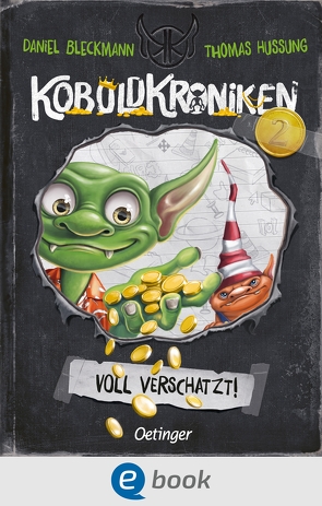 KoboldKroniken 2. Voll verschatzt! von Bleckmann,  Daniel, Hussung,  Thomas