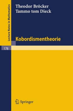 Kobordismentheorie von Bröcker,  Theodor, Dieck,  Tammo tom