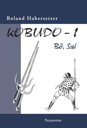 Kobudo 1 von Habersetzer,  Roland