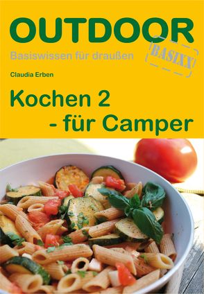 Kochen 2 – für Camper von Erben,  Claudia